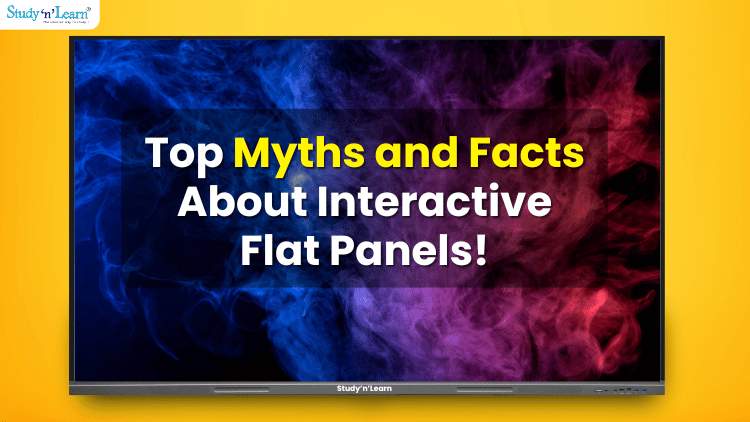 Interactive Flat Panels For Education: Top Myths and Facts About Digital Smart Boards