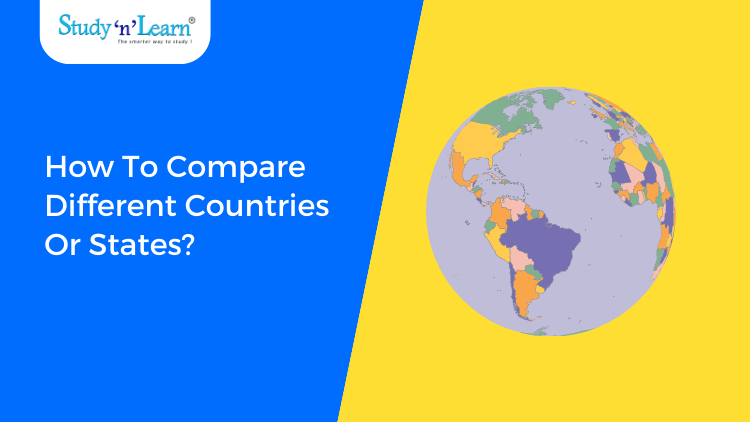 How To Compare Different Countries Or States? Economics Class 10